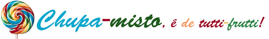 Chupa Misto!